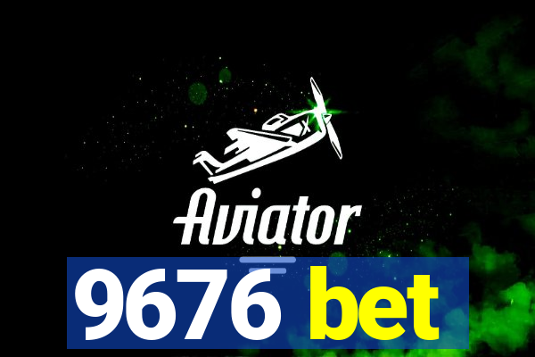 9676 bet